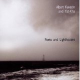 Kuvezin Albert And Yat-Kha - Poets And Lighthouses - Kliknutím na obrázok zatvorte